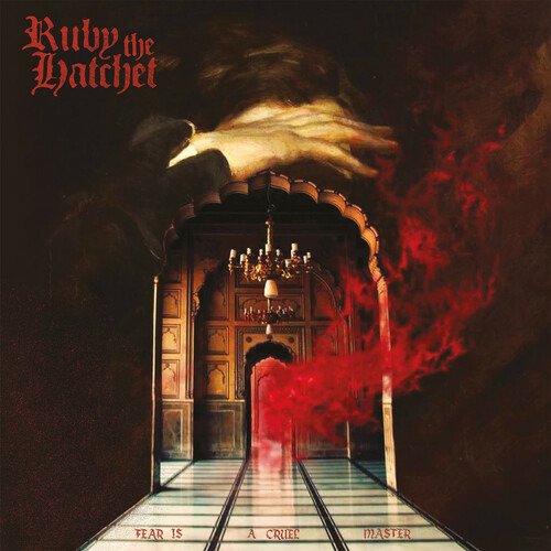 CD Shop - RUBY THE HATCHET FEAR IS A CRUEL MASTE