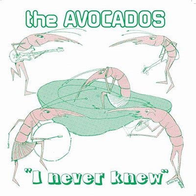 CD Shop - AVOCADOS 7-I NEVER KNOW (GREEN)