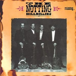CD Shop - THE NOTTING HILLBILLIES MISSING...PRESUMED HAVING