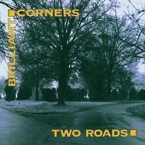 CD Shop - BRILLIANT CORNERS TWO ROADS