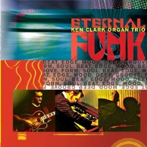 CD Shop - KEN -ORGAN TRIO- CLARK ETERNAL FUNK