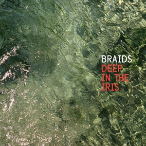 CD Shop - BRAIDS DEEP IN THE IRIS