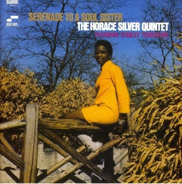 CD Shop - HORACE SILVER QUINTET,STANLEY TURRENTINE SERENADE TO A SOUL SISTER