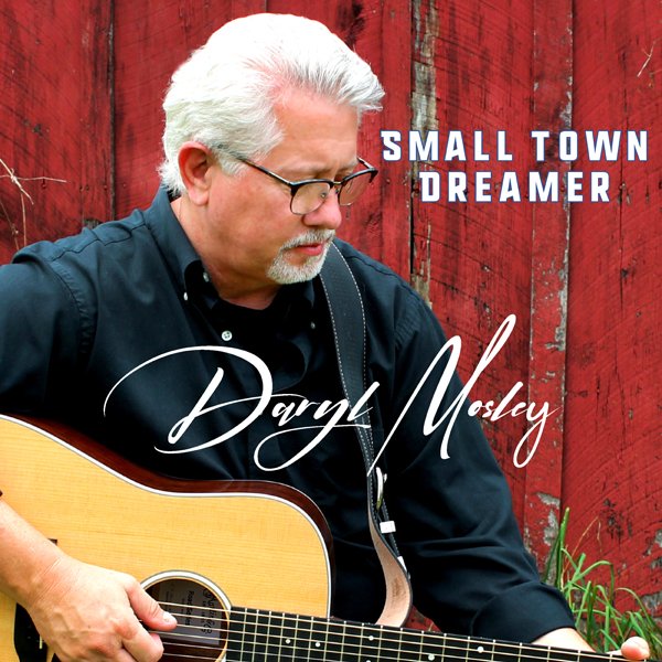 CD Shop - DARYL MOSLEY SMALL TOWN DREAMER