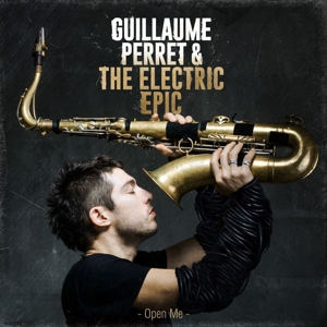 CD Shop - GUILLAUME & THE ELECTRIC PERRET OPEN ME