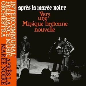 CD Shop - INTERCOMMUNAL FREE DANCE MUSIC ORCHESTRA APRES LA MAREE NOIRE