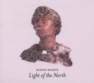 CD Shop - MIAOUX MIAOUX LIGHT OF THE NORTH