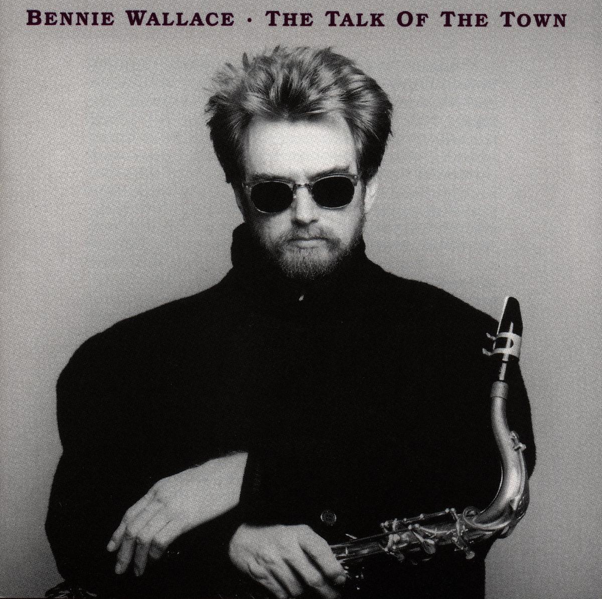 CD Shop - BENNIE WALLACE TALK OF THE TOWN