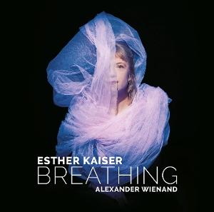 CD Shop - ESTHER KAISER,ALEXANDER WIENAND BREATHING
