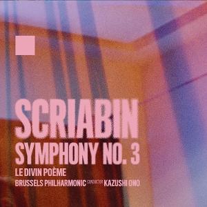 CD Shop - BRUSSELS PHILHARMONIC,KAZUSHI ONO ALEXANDER SCRIABIN: SY...
