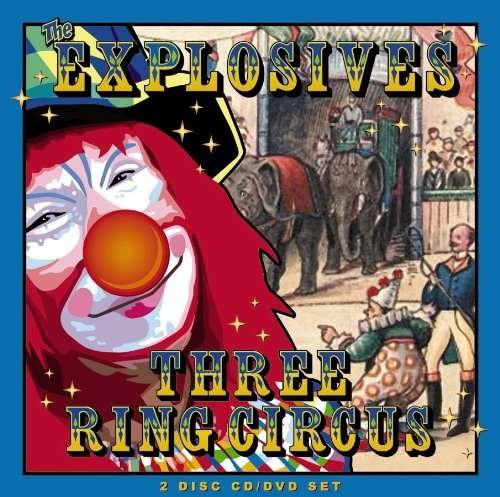 CD Shop - THE EXPLOSIVES THREE RING CIRCUS