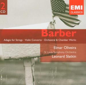 CD Shop - LEONARD SLATKIN,ST. LOUIS SYMPHONY ORCHESTRA,ELMAR OLIVEIRA BARBER: ADAGIO FOR STR...