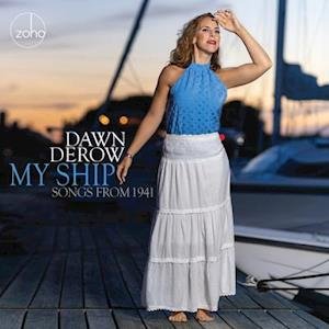 CD Shop - DAWN DEROW MY SHIP: SONGS FROM 1941