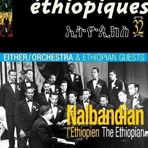 CD Shop - EITHER/ORCHESTRA & ETHIOPIAN GUESTS ETHIOPIQUES 32 - NALBA...