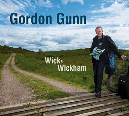 CD Shop - GORDON GUNN WICK TO WICKHAM