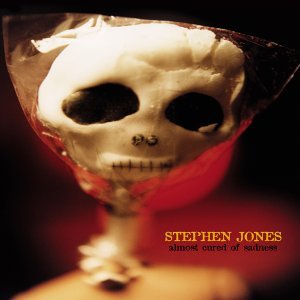 CD Shop - STEPHEN JONES ALMOST CURED OF SADNESS