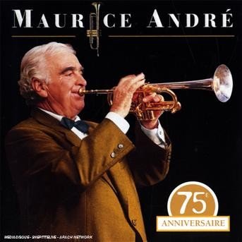 CD Shop - MAURICE ANDRE 75TH ANNIVERSAY SPECIA...