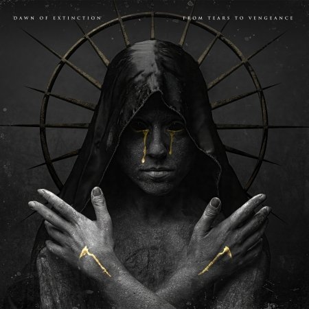 CD Shop - DAWN OF EXTINCTION FROM TEARS TO VENGEANCE