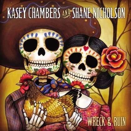 CD Shop - KASEY CHAMBERS,SHANE NICHOLSON WRECK & RUIN