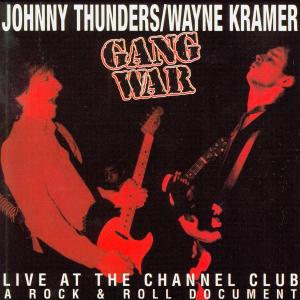 CD Shop - JOHNNY THUNDERS,WAYNE KRAMER GANG WAR!