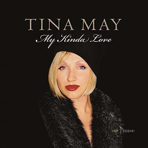 CD Shop - TINA MAY MY KINDA LOVE
