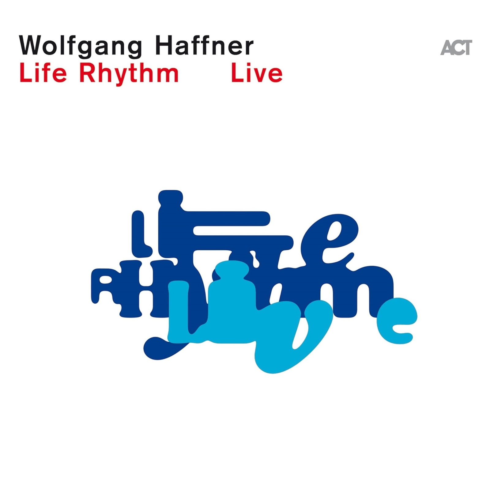 CD Shop - WOLFGANG HAFFNER LIFE RHYTHM LIVE