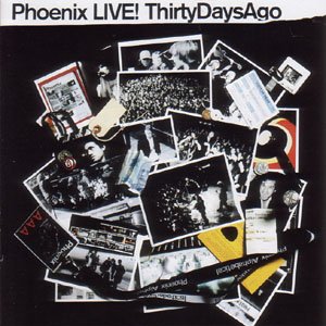 CD Shop - PHOENIX PHOENIX LIVE...30 DAYS...