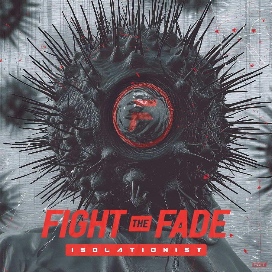 CD Shop - FIGHT THE FADE ISOLATIONIST