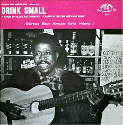 CD Shop - DRINK SMALL I KNOW MY BLUES ARE DI...