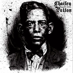 CD Shop - CHARLIE PATTON SPOONFUL BLUES