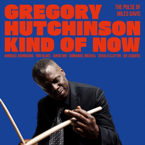 CD Shop - GREGORY HUTCHINSON KIND OF NOW - THE PULS...