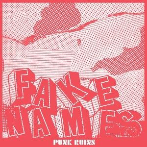 CD Shop - FAKE NAMES PUNK RUINS