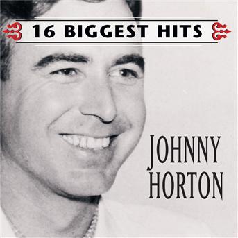 CD Shop - JOHNNY HORTON 16 BIGGEST HITS