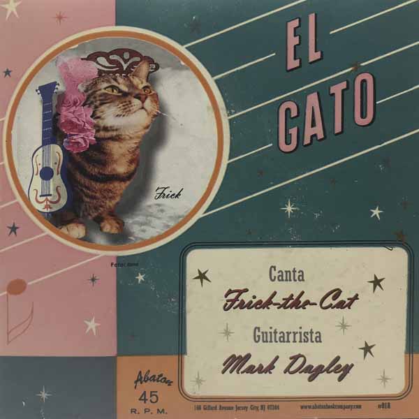 CD Shop - FRICK THE CAT 7-EL GATO- FUZZY WUZ SHE