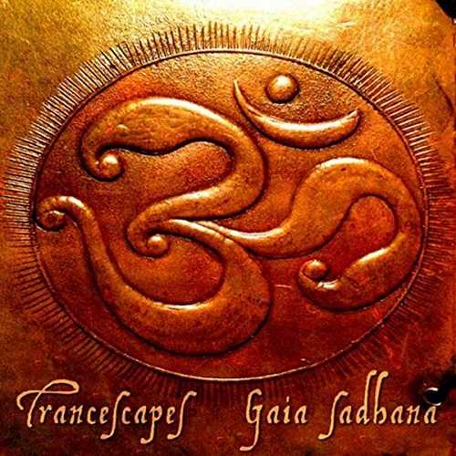 CD Shop - TRANSCAPES GAIA SADHANA