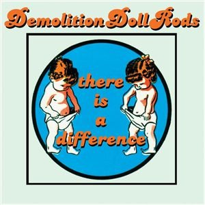 CD Shop - DEMOLITION DOLL RODS THERE IS A DIFFERENCE