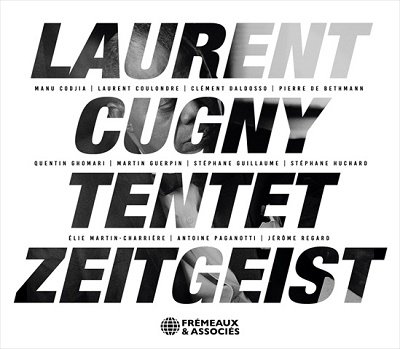 CD Shop - LAURENT CUGNY TENTET ZEITGEIST