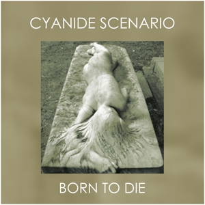 CD Shop - CYANIDE SCENARIO BORN TO DIE (MINI-ALBUM)