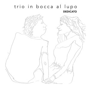 CD Shop - TRIO IN BOCCA AL LUPO DEDICATO