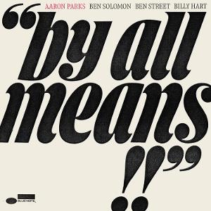CD Shop - AARON PARKS BY ALL MEANS
