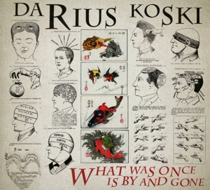CD Shop - DARIUS KOSKI WHAT WAS ONCE IS BY AN...