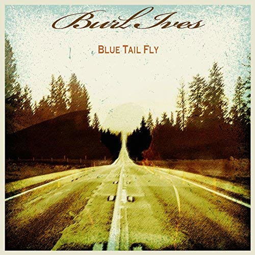 CD Shop - BURT IVES BLUE TAIL FLY