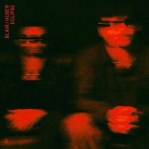 CD Shop - BLAIR,HUBER ECLIPSE