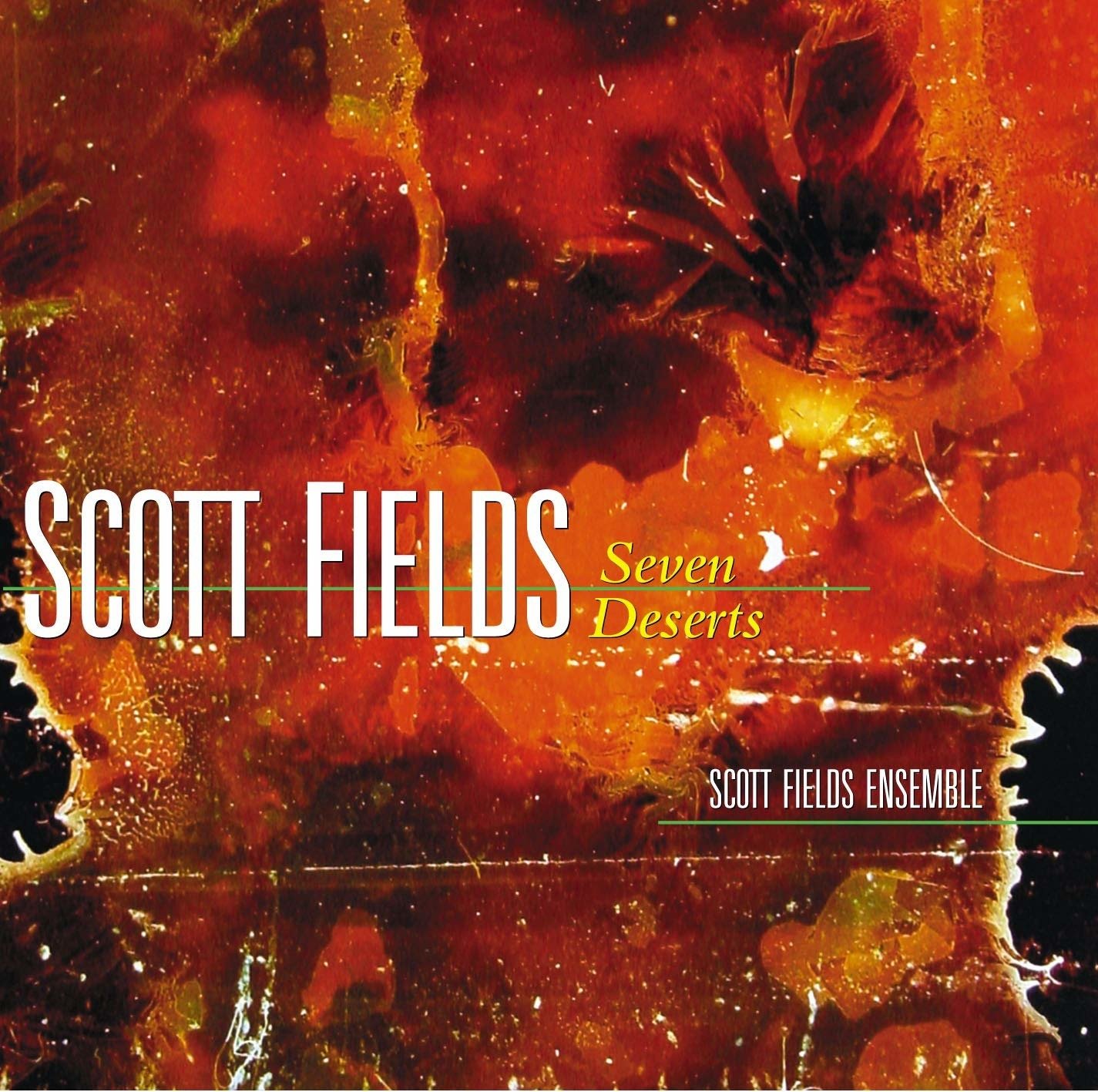 CD Shop - SCOTT FIELDS ENSEMBLE SEVEN DESERTS