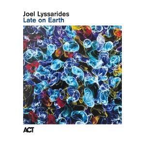 CD Shop - JOEL LYSSARIDES LATE ON EARTH