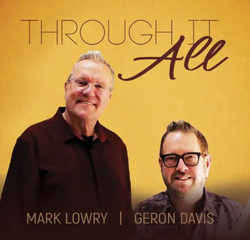 CD Shop - MARK LOWRY,GERON DAVIS THROUGH IT ALL