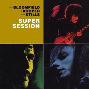 CD Shop - MIKE BLOOMFIELD,AL KOOPER,STEPHEN STILLS SUPER SESSION