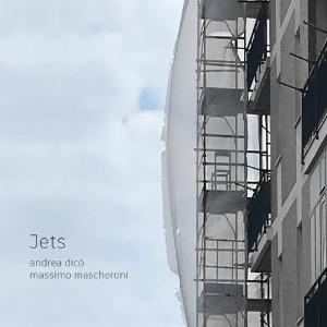 CD Shop - ANDREA DICO & MASSIMO MASCHERONI JETS