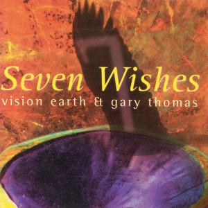 CD Shop - VISION EARTH & GARY THOMAS SEVEN WISHES