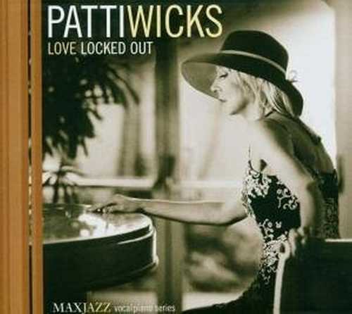 CD Shop - PATTI WICKS LOVE LOCKED OUT